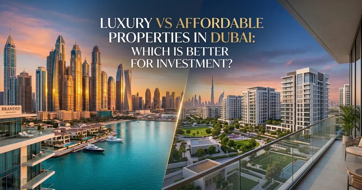 Luxury or Affordable Dubai Property